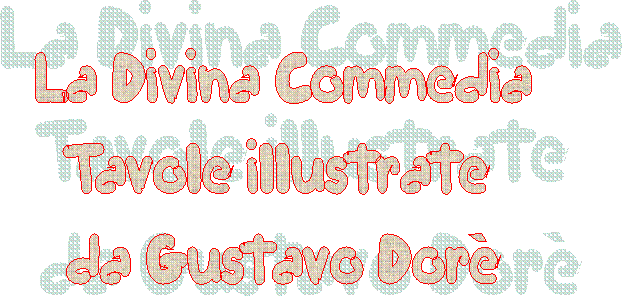 La Divina Commedia
Tavole illustrate 
da Gustave Dor